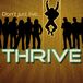 thrive-dont live